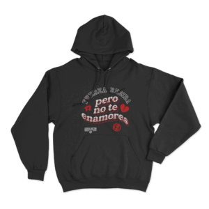 Fuerza Regida Pero No Te Enamores Tour Unisex Hoodie Black