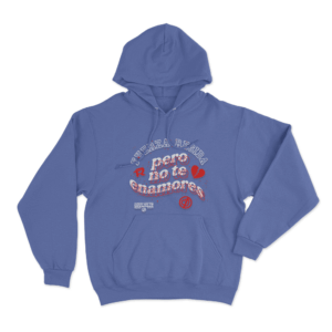 Fuerza Regida Pero No Te Enamores Tour Unisex Hoodie Blue