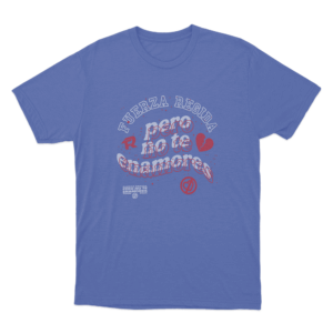 Fuerza Regida Pero No Te Enamores Tour Unisex T Shirt Blue